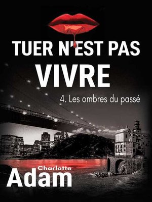 cover image of Tuer n'est pas vivre 4